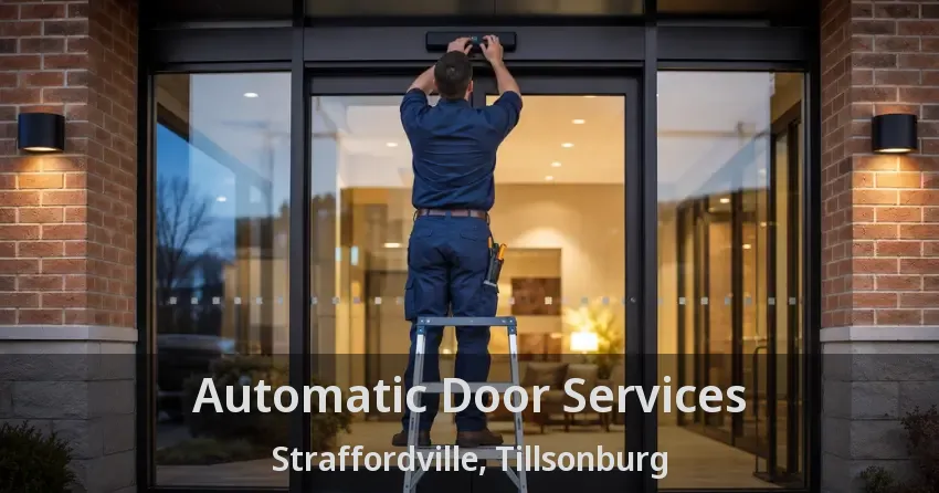 Automatic Door Services Straffordville, Tillsonburg - ON