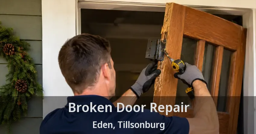 Broken Door Repair Eden, Tillsonburg - ON