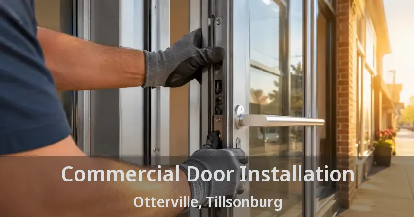 Commercial Door Installation Otterville, Tillsonburg - ON