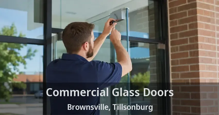 Commercial Glass Doors Brownsville, Tillsonburg - ON