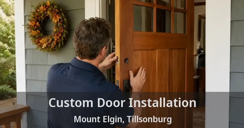 Custom Door Installation Mount Elgin, Tillsonburg - ON