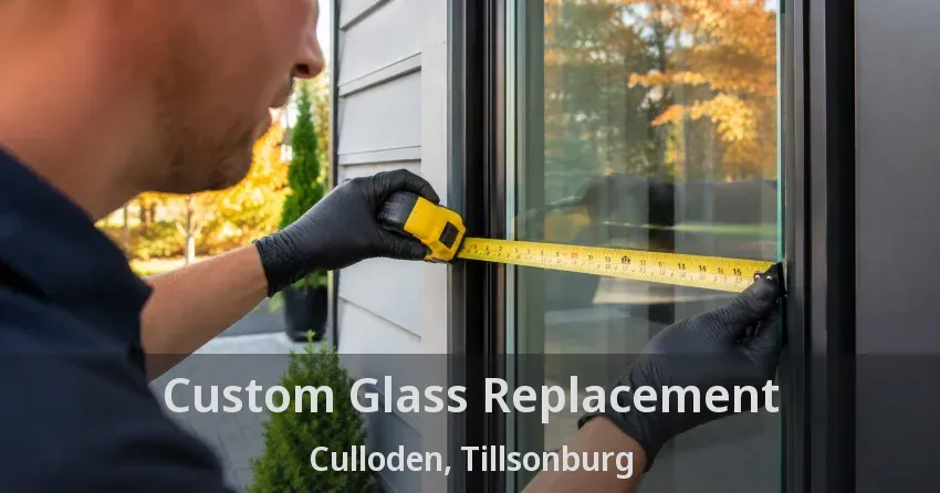Custom Glass Replacement Culloden, Tillsonburg - ON