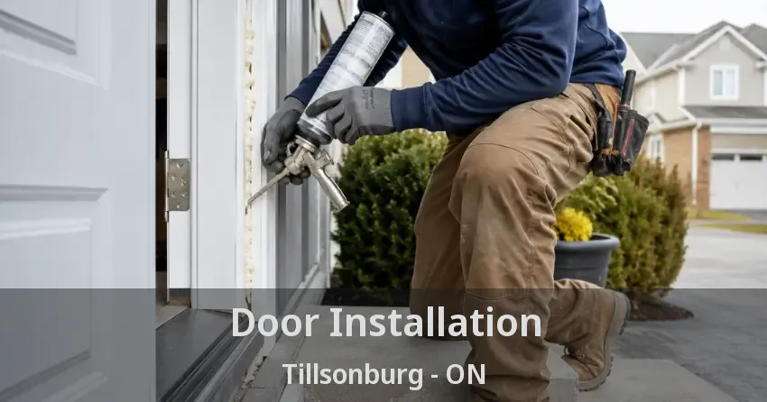 Door Installation Tillsonburg - ON