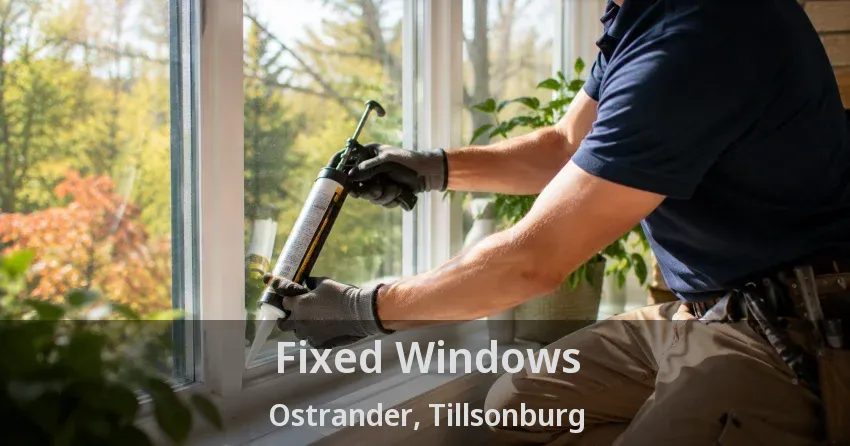 Fixed Windows Ostrander, Tillsonburg - ON