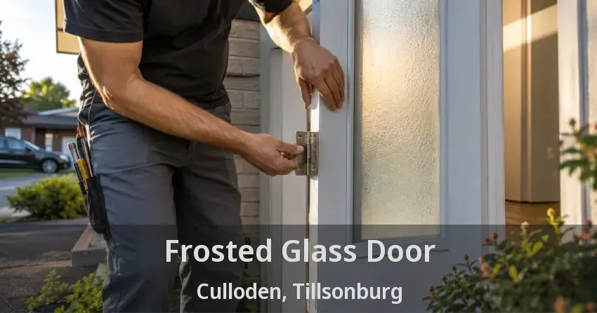 Frosted Glass Door Culloden, Tillsonburg - ON