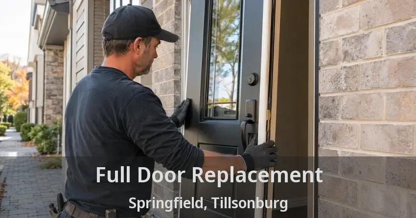 Full Door Replacement Springfield, Tillsonburg - ON