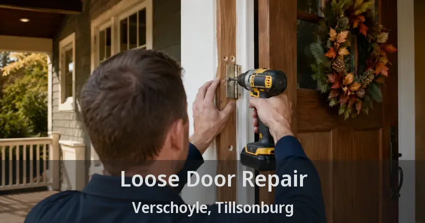 Loose Door Repair Verschoyle, Tillsonburg - ON