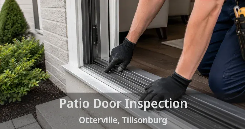 Patio Door Inspection Otterville, Tillsonburg - ON