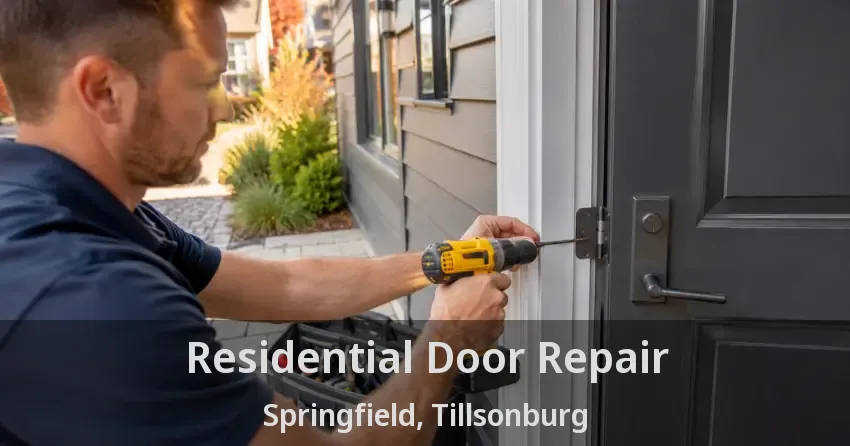 Residential Door Repair Springfield, Tillsonburg - ON