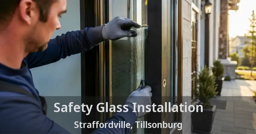 Safety Glass Installation Straffordville, Tillsonburg - ON
