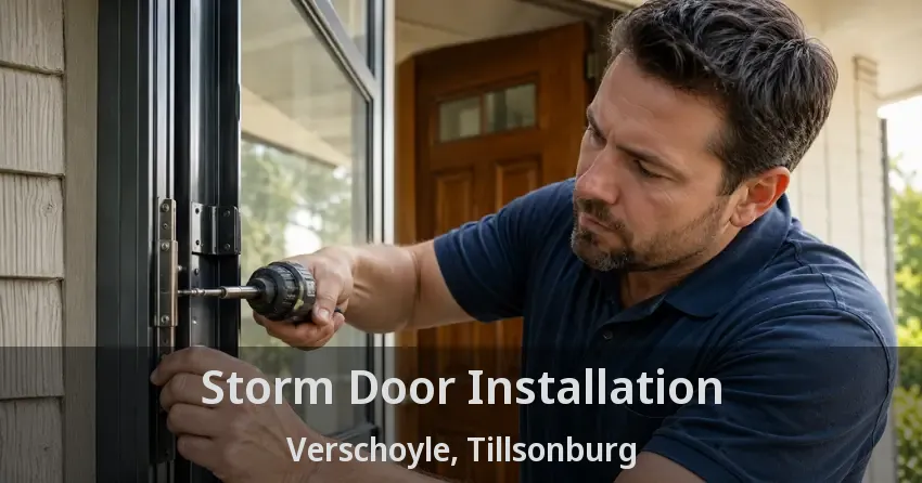 Storm Door Installation Verschoyle, Tillsonburg - ON